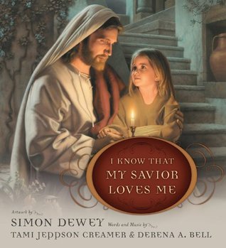 I Know That My Savior Loves Me