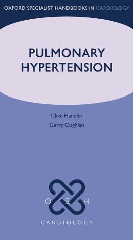 Pulmonary Hypertension (Oxford Specialist Handbooks)