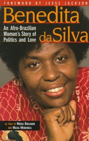 Benedita Da Silva: An Afro-Brazilian Woman's Story of Politics and Love