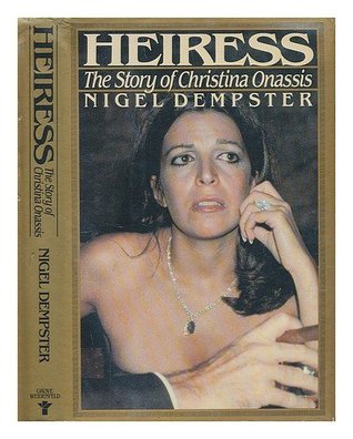 Heiress: The Story of Christina Onassis