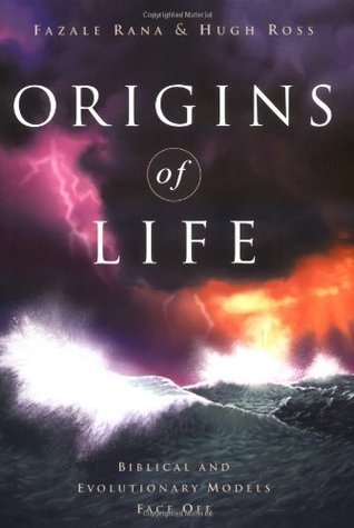 Origins of Life: Biblical and Evolutionary Models Face Off by Fazale ...