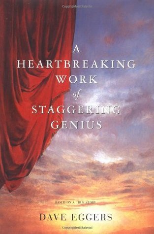 A Heartbreaking Work of Staggering Genius