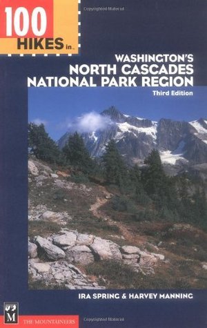 100 Hikes in Washington's North Cascades National Park Region book cover