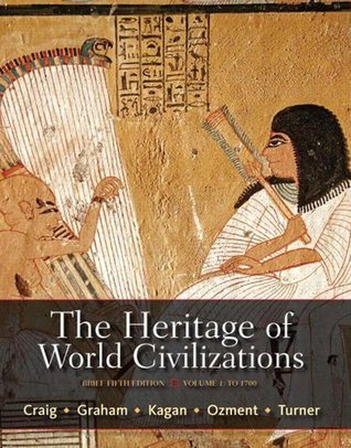 The Heritage of World Civilizations, Volume 1, Brief Edition by Albert ...