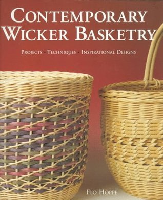 Contemporary Wicker Basketry: Projects, Techniques