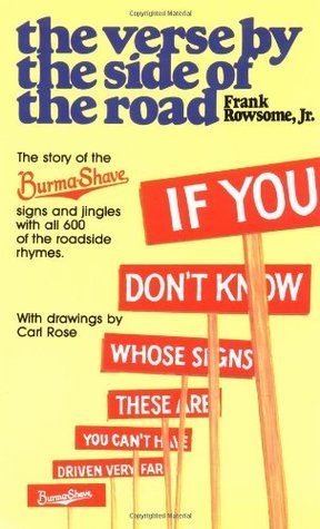 Verse by the Side of the Road: The Story of the Burma-Shave Signs and Jingles