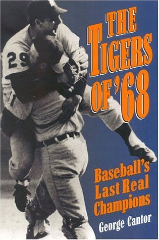 The Tigers of '68 book cover