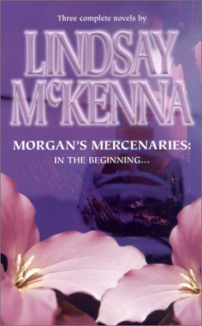 In the Beginning: Heart of the Wolf / The Rogue / Commando by Lindsay ...