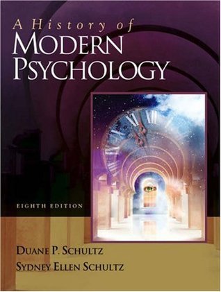 A History of Modern Psychology (with InfoTrac) by Duane P. Schultz ...