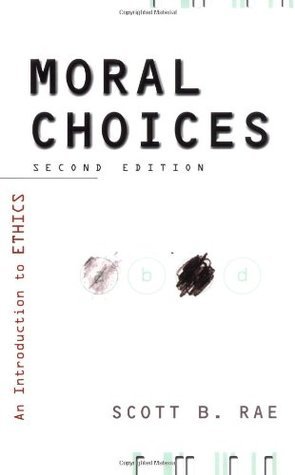 Moral Choices: An Introduction to Ethics
