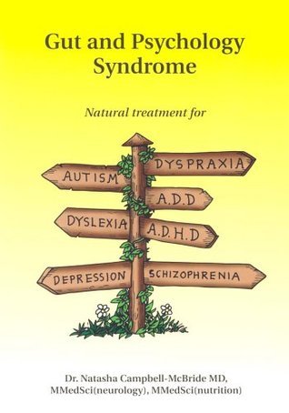 cover img of Gut and Psychology Syndrome: Natural Treatment for Autism, ADD/ADHD, Dyslexia, Dyspraxia, Depression, Schizophrenia