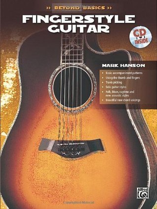 Beyond Basics Fingerstyle Guitar by Mark Hanson | Goodreads 