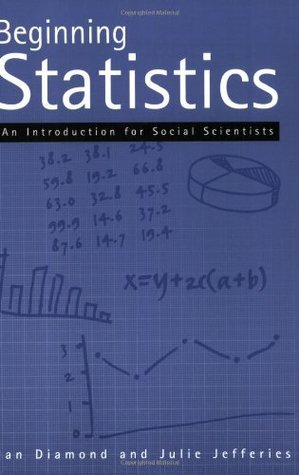 Beginning Statistics: An Introduction for Social Scientists