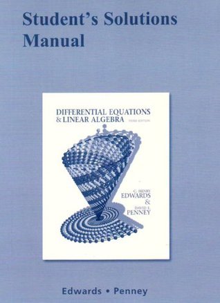 Student Solutions Manual for Differential Equations and Linear Algebra by Charles Henry Edwards ...
