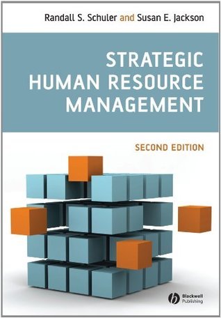 Strategic Human Resource Management by Randall S. Schuler
