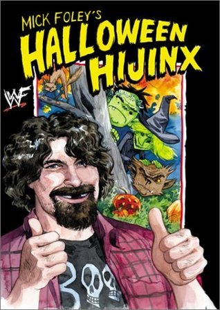 Mick Foley's Halloween Hijinx book cover