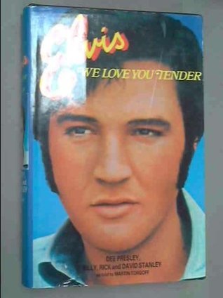 Elvis, We Love You Tender