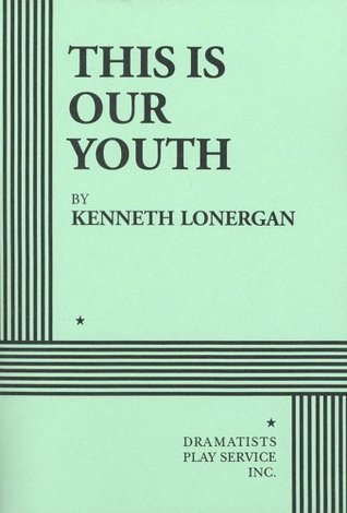 This Is Our Youth (Acting Edition for Theater Productions)