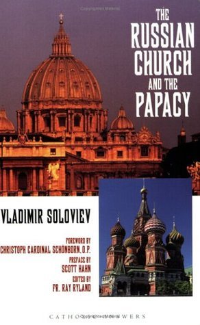 The Russian church and the papacy: An abridgment of Russia and the universal church