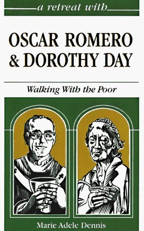 A Retreat With Oscar Romero and Dorothy Day book cover
