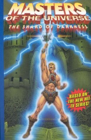 Masters of the Universe: The Shard of Darkness