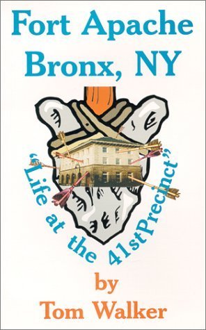 Fort Apache Bronx, NY by Tom Walker | Goodreads