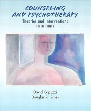 Counseling And Psychotherapy: Theories And Interventions