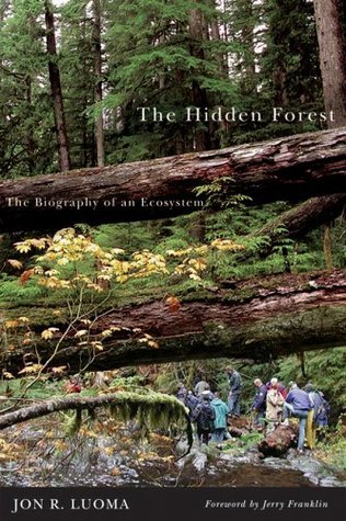 The Hidden Forest: The Biography of an Ecosystem cover