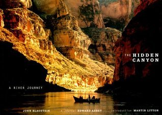 The Hidden Canyon: A River Journey