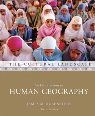 The Cultural Landscape: An Introduction to Human Geography
