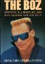 The Boz: confessions of a modern anti-hero
