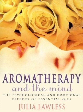 Aromatherapy and the Mind book cover