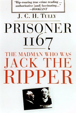 Prisoner 1167: The Madman Who Was Jack the Ripper cover