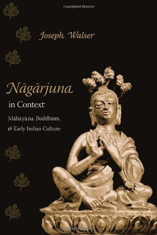 Nagarjuna in Context: Mahayana Buddhism and Early Indian Culture