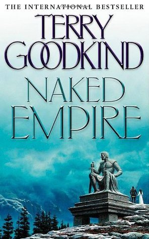 Naked Empire (Sword of Truth, #8)