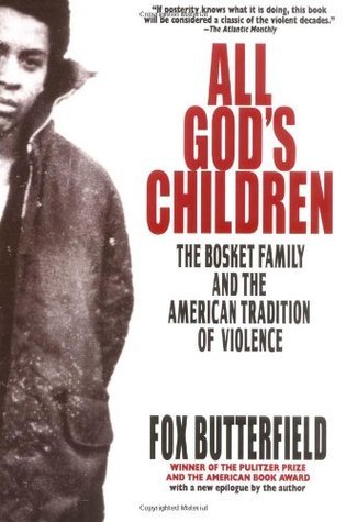 All God's Children: The Bosket Family and the American Tradition of Violence