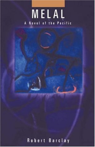 Melal: A Novel of the Pacific