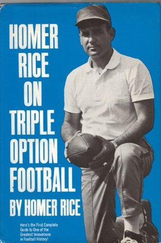 Homer Rice on triple option football book cover