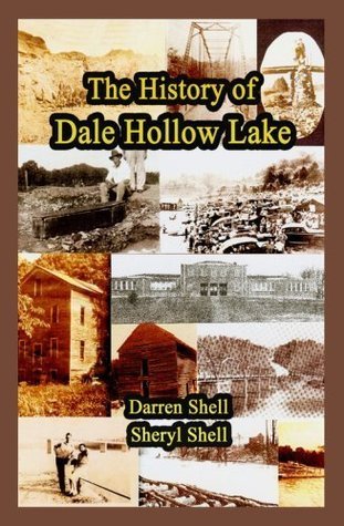 History of Dale Hollow Lake by Darren Shell | Goodreads
