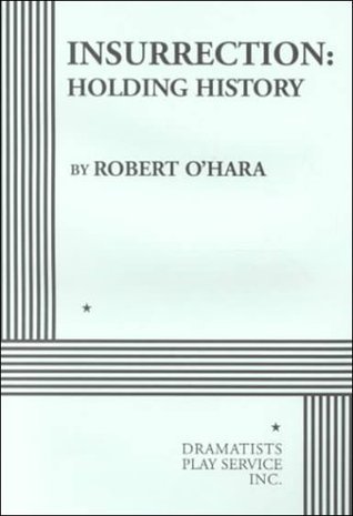 Insurrection: Holding History