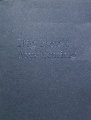 Big Book Awakening by Dan Sherman | Goodreads
