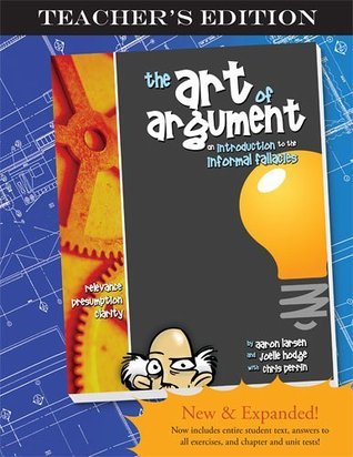 The Art of Argument, Teacher's Edition by Joelle Hodge | Goodreads