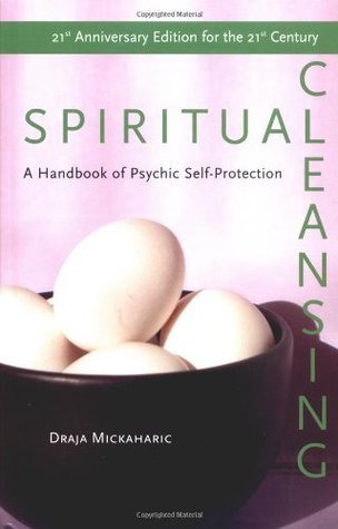Spiritual Cleansing: Handbook of Psychic Protection
