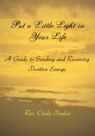 Put a Little Light in Your Life: A Guide to Sending and Receiving ...