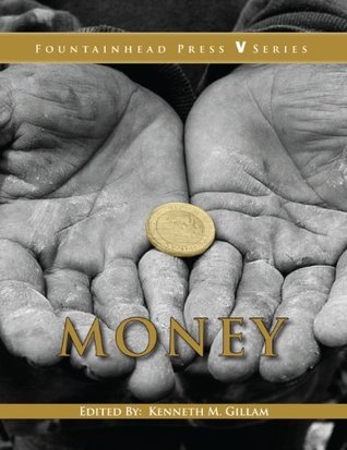 Money (Fountainhead Press V Series) by Kenneth M. Gillam | Goodreads