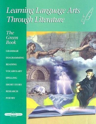 Learning Language Arts Through Literature: The Green Book by Diane ...