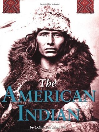 The American Indian: The Indigenous People of North America by Colin F ...