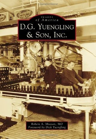 D.G. Yuengling & Son, Inc. book cover