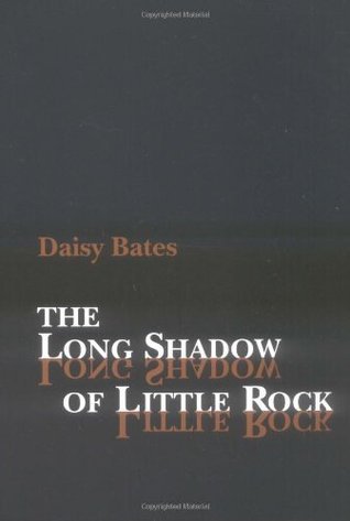 The Long Shadow of Little Rock: A Memoir