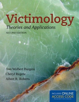 Victimology: Theories and Applications